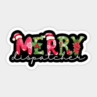 Merry Dispatcher for Police 911 First Responders and Sheriff Operators Sticker